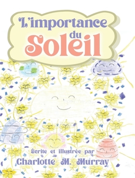 Hardcover L'importance du Soleil [French] Book