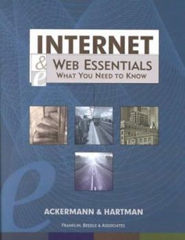 Hardcover Internet & Web Essentials: What You Need to Know Book