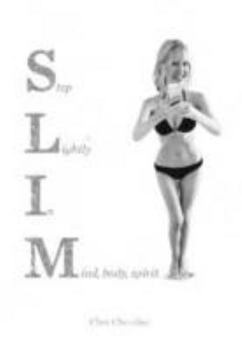 Paperback SLIM: Step Lightly In Mind Body Spirit Book