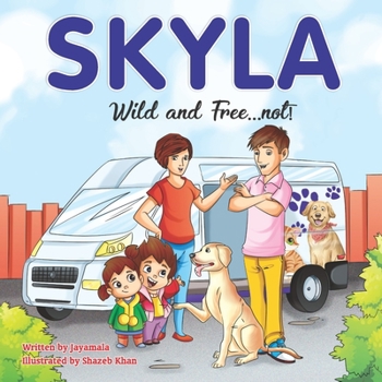 Paperback Skyla: Wild and Free...Not! Book