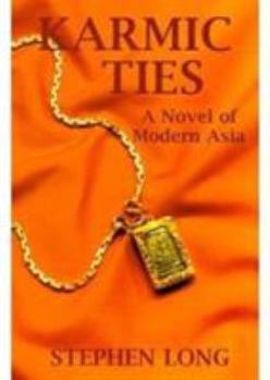 Paperback Karmic Ties: A Novel of Modern Asia Book