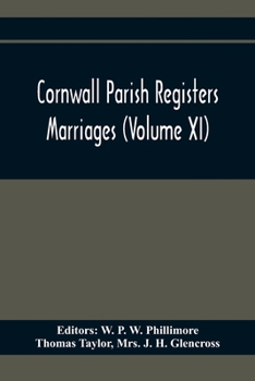 Paperback Cornwall Parish Registers. Marriages (Volume Xi) Book