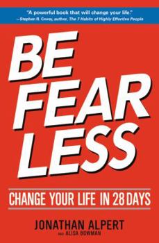 Paperback Be Fearless: Change Your Life in 28 Days (New Edition) Book