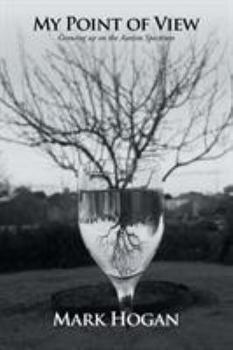 Paperback My Point of View: Growing Up on the Autism Spectrum Book