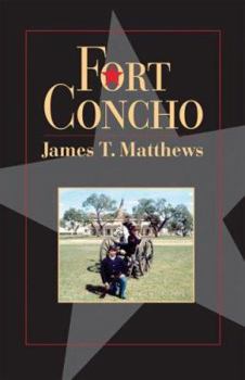 Paperback Fort Concho: A History and a Guide Book