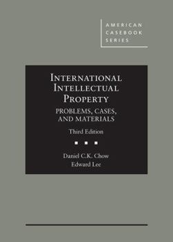Hardcover International Intellectual Property: Problems, Cases, and Materials Book