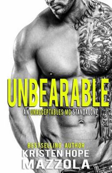 Paperback Unbearable: An Unacceptables MC Standalone Romance Book