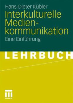 Paperback Interkulturelle Medienkommunikation: Eine Einführung [German] Book