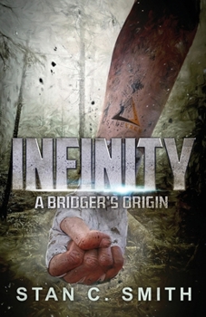 Infinity: A Bridger's Origin: 0