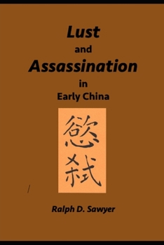 Paperback Lust and Assassination in Early China Book
