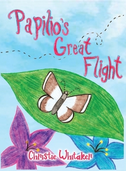 Hardcover Papilio's Great Flight Book