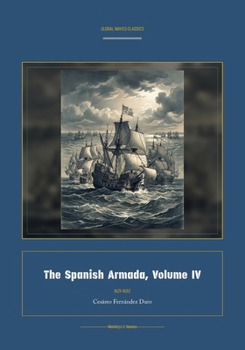 Paperback The Spanish Armada, Volume IV [Spanish] Book
