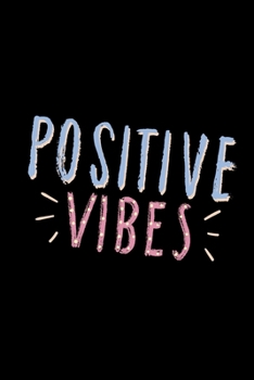Paperback Positive Vibes: Motivational Notebook Journal Diary Wide Ruled College Lined Composition Notebook 100 pages, 6 x 9 inch Book