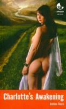 Paperback Charlotte's Awakening: (A BDSM Novel) (Silver Moon) Book