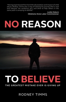 Paperback No Reason to Believe: The Greatest Mistake Ever Is Giving Up Book
