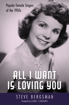 Paperback All I Want Is Loving You: Popular Female Singers of the 1950s Book