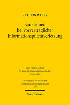 Sanktionen Bei Vorvertraglicher Informationspflichtverletzung: Eine Untersuchung Am Beispiel Des Elektronischen Geschaftsverkehrs Sowie Sonstiger Fernabsatzvertrage