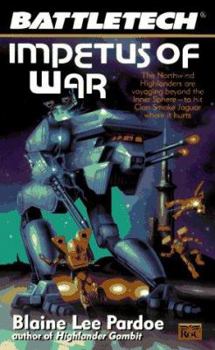 Impetus of War - Book #34 of the BattleTech Universe