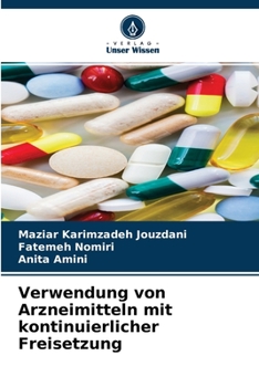 Paperback Verwendung von Arzneimitteln mit kontinuierlicher Freisetzung [German] Book