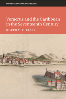 Paperback Veracruz and the Caribbean in the Seventeenth Century Book