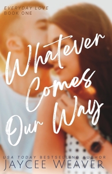 Paperback Whatever Comes Our Way Book