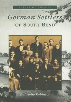 German  Settlers  of  South  Bend   (IN)  (Voices of America)