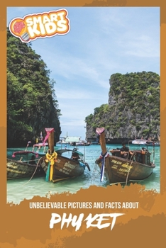Paperback Unbelievable Pictures and Facts About Phuket Book