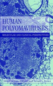 Hardcover Human Polyomaviruses: Molecular and Clinical Perspectives Book