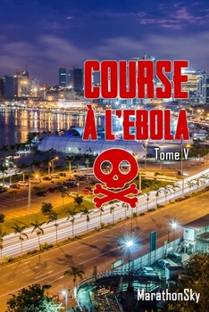 Paperback Course à l'Ebola - Tome V [French] Book