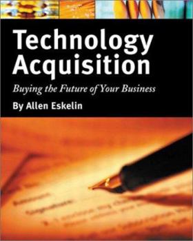 Paperback Technology Acquisition: Buying the Future of Your Business Book