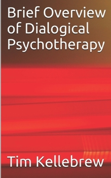 Paperback Brief Overview of Dialogical Psychotherapy Book