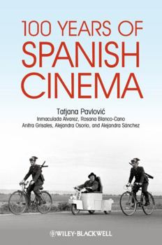 Paperback 100 Years of Spanish Cinema Book