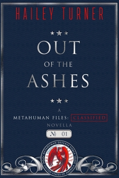 Paperback Out of the Ashes: A Metahuman Files: Classified Novella Book