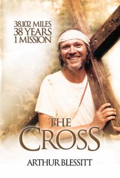Paperback The Cross: 38,102 Miles. 38 Years. 1 Mission. Book