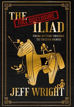Hardcover The Full Disclosure Iliad Book
