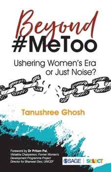 Paperback Beyond #Metoo: Ushering Women's Era or Just Noise? Book