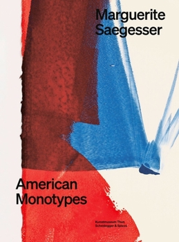 Paperback Marguerite Saegesser: American Monotypes Book