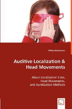 Paperback Auditive Localization & Head Movements Book