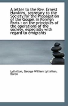A letter to the Rev. Ernest Hawkins, secretary to the Society for the Propagation of the Gospel in F