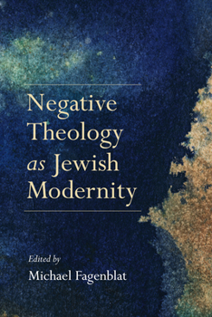 Hardcover Negative Theology as Jewish Modernity Book