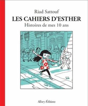 Les cahiers d'Esther - Book #1 of the Les Cahiers d'Esther