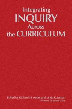 Hardcover Integrating Inquiry Across the Curriculum Book