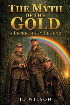 Paperback The Myth of the Gold: A Leprechaun Legend Book