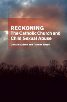 Paperback Reckoning: The Catholic Church and Child Sexual Abuse Book