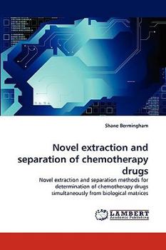 Paperback Novel Extraction and Separation of Chemotherapy Drugs Book