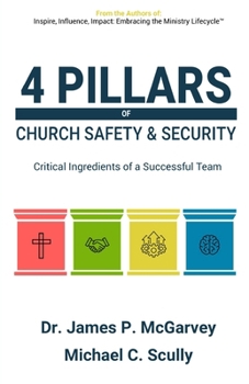 Paperback 4 Pillars of Church Safety & Security: Critical Ingredients of a Successful Team Book