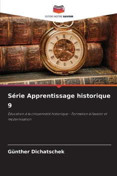 Paperback Série Apprentissage historique 9 [French] Book
