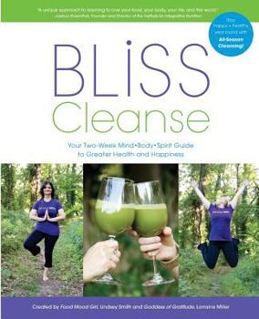 Paperback Bliss Cleanse: Your Two-Week Guide to Greater Health and Happiness Book