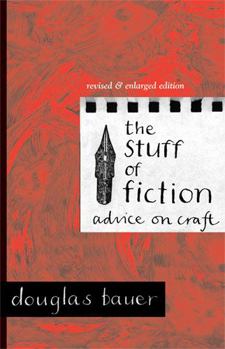 Paperback The Stuff of Fiction: Advice on Craft Book