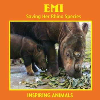 Paperback Emi: Saving Her Rhino Species Book